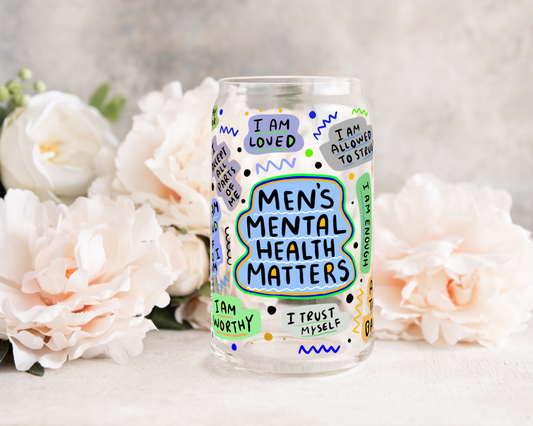 Men's Mental Health Matters - UV DTF 16 oz Libbey Cup Wrap (Ready to Ship)