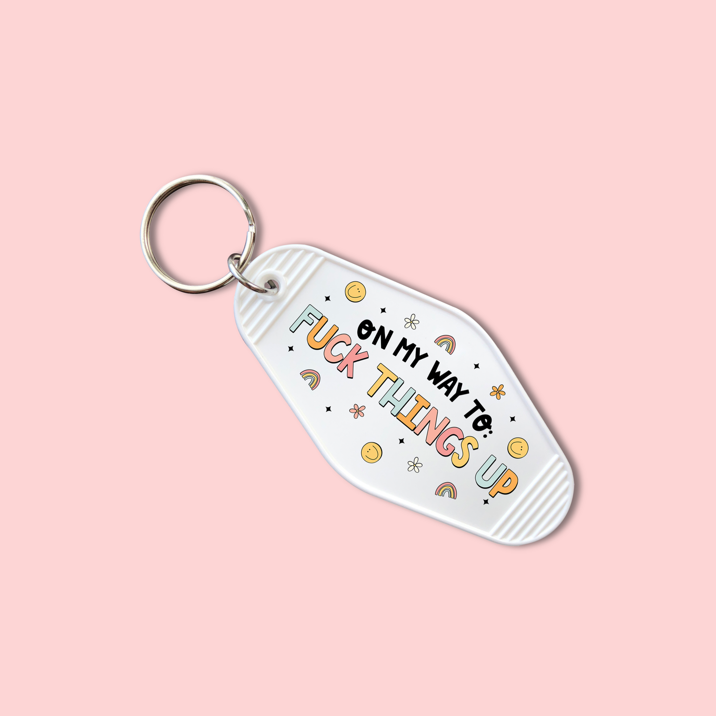 On My Way To.. Fuck Things Up (Set of 5) -  Keychain UV DTF Decal