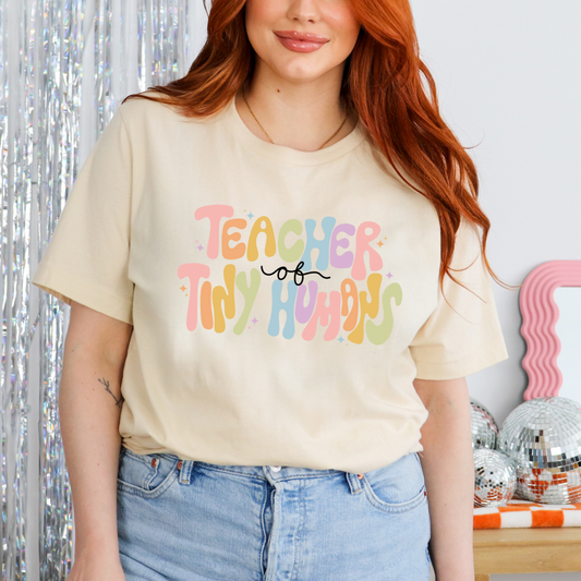 Teacher of Tiny Humans - FULL COLOR DTF TRANSFER (Ready to Ship)