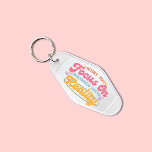 What You Focus On Becomes Your Reality (Set of 5) -  Keychain UV DTF Decal
