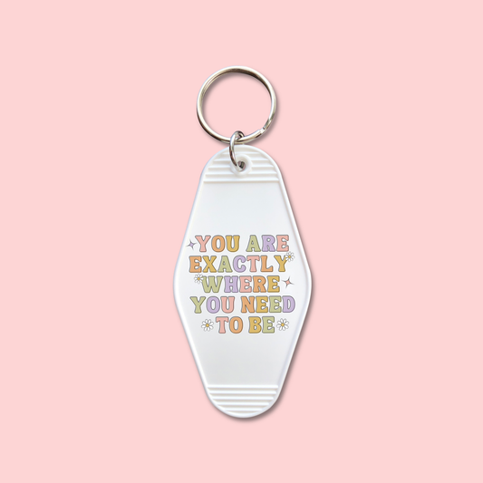 You Are Exactly Where You Need To Be (Set of 5) -  Keychain UV DTF Decal