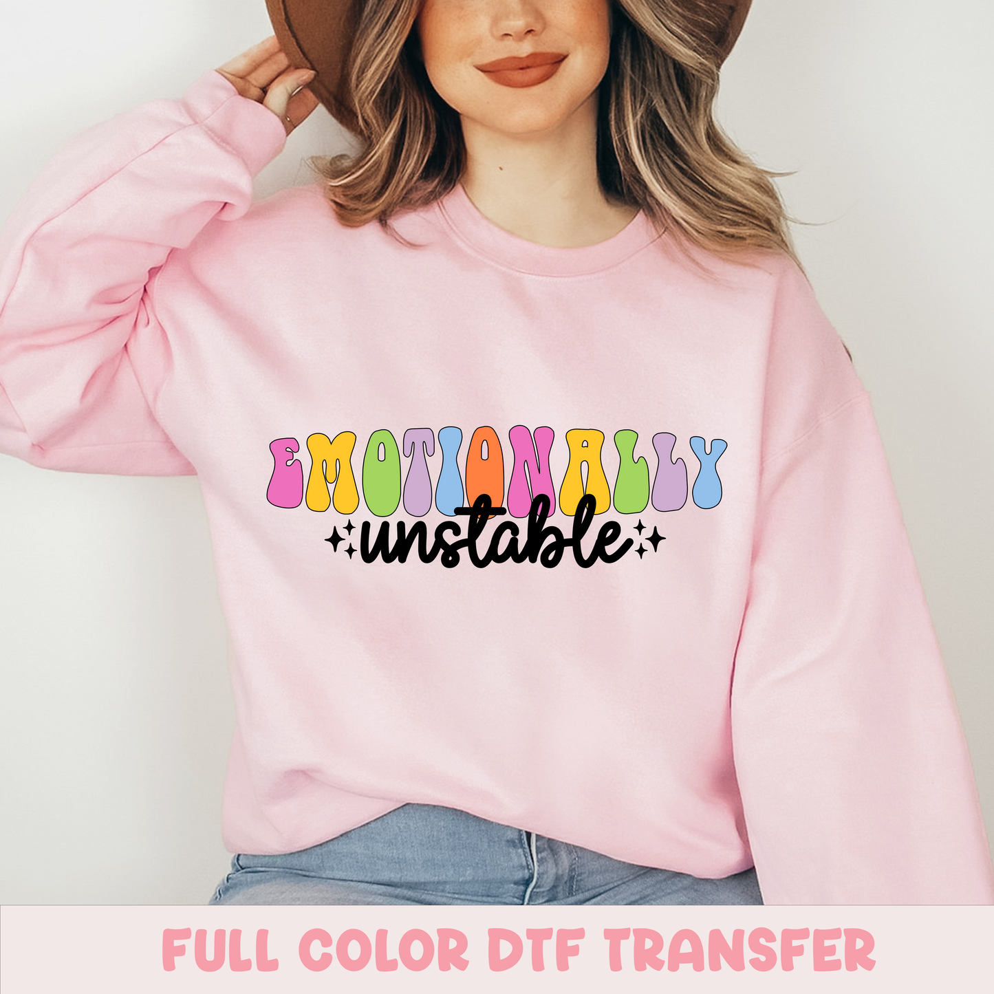 Emotionally Unstable (PRINT TO ORDER TAT 3-5 DAYS)
